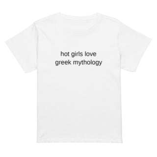 White crewneck short-sleeve graphic print t-shirt that says "hot girls love greek mythology" in blurred black font